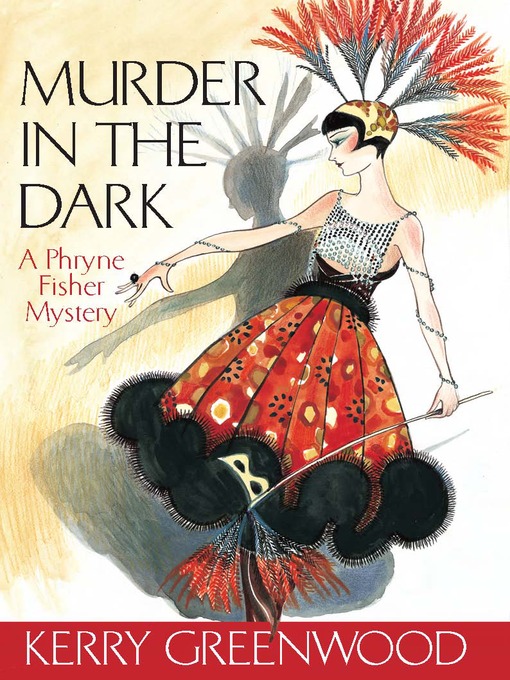 Title details for Murder in the Dark by Kerry Greenwood - Available
